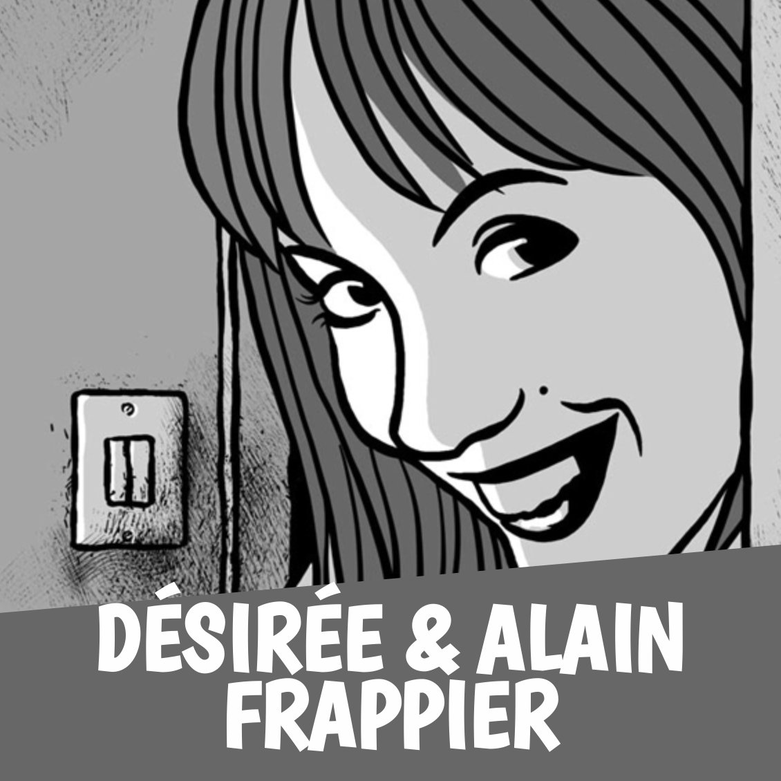 BD au Château d'Aigle, Alain et Désirée Frappier